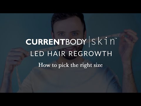 CurrentBody Skin LED Hair Regrowth Device - How to pick the right size